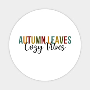 Autumn Leaves Cozy Vibes Magnet